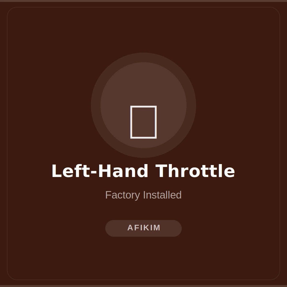 AFIKIM Left-Hand Throttle - Front View